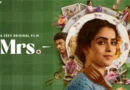Why the movie “Mrs” is making waves : A perspective